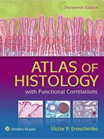 Difiore’s Atlas of Histology with Functional Correlations 13th Edition