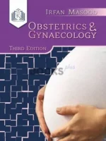 Obstetrics and Gynaecology 3rd Edition by Irfan Masood