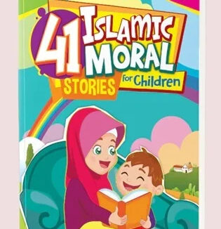 41 Islamic Moral Stories For Children