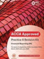 BPP ACCA F7 Financial Reporting FR Practice and Revision Kit 2023-2024