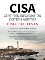 CISA Certified Information Systems Auditor Practice Tests 2025