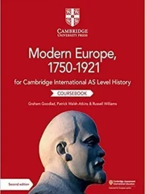 Cambridge International AS Level Modern Europe 1750-1921