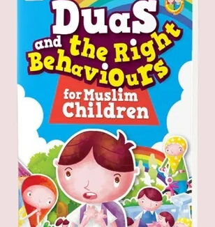 Duas & The Right Behavior For Muslim Children