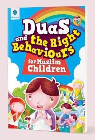 Duas & The Right Behavior For Muslim Children