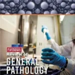 Firdaus Review of General Pathology 15th Edition