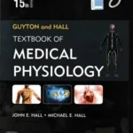 Guyton & Hall Textbook of Medical Physiology 15th Edition