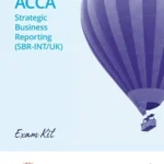 Kaplan ACCA Strategic Business Reporting SBR Exam Kit 2025 – 2026