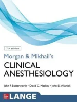 Morgan & Mikhail’s Clinical Anesthesiology 7th Edition
