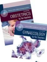 Obstetrics by Ten Teachers & Gynaecology by Ten Teachers 21st Edition Twin Pack