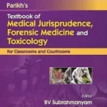 Parikh Textbook of Medical Jurisprudence Forensic Medicine & Toxicology 8th Edition