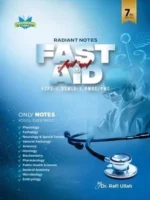 Radiant Notes Fast Aid 7th Edition Dr. Rafi Ullah
