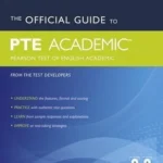 The Official Guide to PTE Academic Pearson