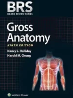 BRS Gross Anatomy 9th Edition