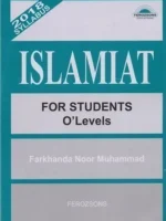 Islamiat for Students O Levels by Farkhanda Noor Ferozsons