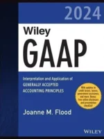 Wiley Practitioner’s Guide to GAAP 2024