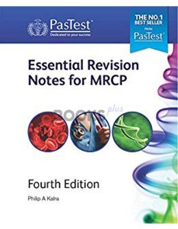 Pastest Essential Revision Notes for MRCP 4th Revised Edition Philip Kalra