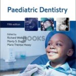 Paediatric Dentistry by Richard Welbury 5th Edition