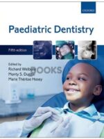 Paediatric Dentistry by Richard Welbury 5th Edition
