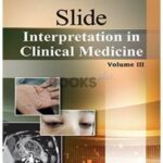 SLIDE Interpretation in Clinical Medicine Volume III