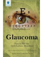Glaucoma Pearls for the Ophthalmic Resident