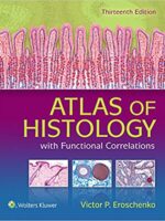 Difiore’s Atlas of Histology with Functional Correlations 13th Edition