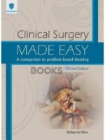 Clinical Surgery Made Easy A Companion to Problem Based Learning 2nd Edition