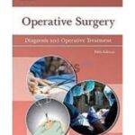 Operative Surgery Diagnosis and Operative Treatment 5th Edition