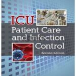ICU Patient Care and Infection Control 2nd Edition