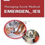 Managing Acute Medical Emergencies