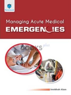 Managing Acute Medical Emergencies