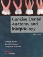 Concise Dental Anatomy and Morphology by Fuller