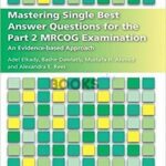 Mastering Single Best Answer Questions for the Part 2 MRCOG Examination