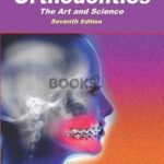 Orthodontics the Art & Science 7th Edition
