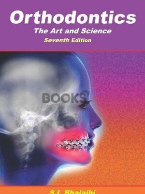 Orthodontics the Art & Science 7th Edition