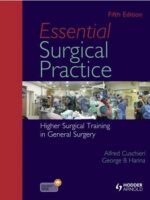 Essential Surgical Practice by Cuschieri