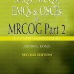 SAQs MCQs EMQs and OSCEs for MRCOG Part 2 2nd Edition