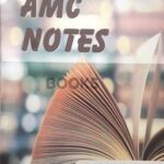 AMC Notes by Dr Salman Siddique
