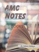 AMC Notes by Dr Salman Siddique