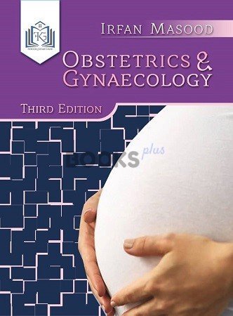 Obstetrics and Gynaecology 3rd Edition by Irfan Masood
