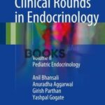 Clinical Rounds in Endocrinology Volume II Pediatric Endocrinology