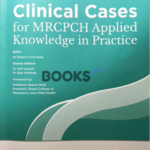 Clinical Cases for MRCPCH Applied Knowledge in Practice