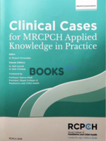 Clinical Cases for MRCPCH Applied Knowledge in Practice