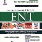 Self Assessment and Review ENT 8th Edition Sakshi Arora