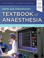 Smith and Aitkenheads Textbook of Anaesthesia 7th Edition