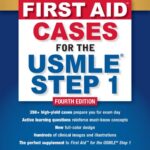 First Aid Cases for the USMLE Step 1