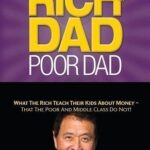 Rich Dad Poor Dad by Robert Kiyosaki
