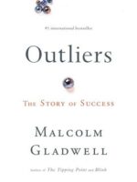 Outliers by Malcolm Gladwell