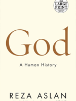 God A Human History by Reza Aslan