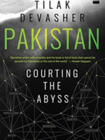 Pakistan: Courting the Abyss by Tilak Devasher