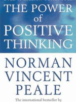 The Power of Positive Thinking by Norman Vincent Peale
